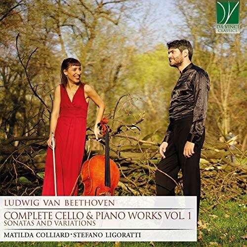 Beethoven / Colliard, Matilda / Ligoratti, Stefano: Beethoven: Complete Cello & Piano Works Vol 1 - COMPACT DISCS