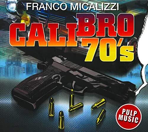 Franco Micalizzi: Calibro 70's - COMPACT DISCS