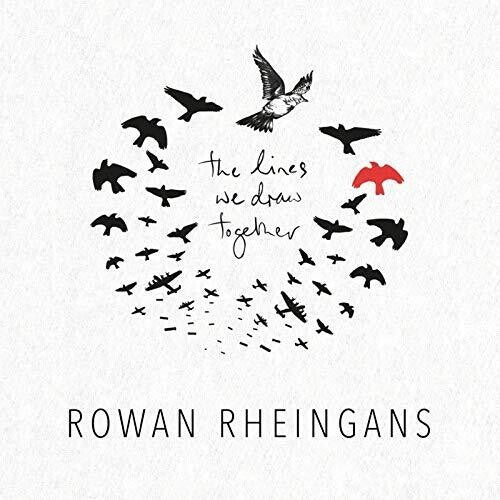 Rowan Rheingans: Lines We Draw Together - COMPACT DISCS