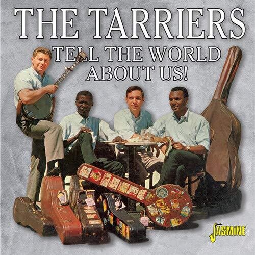 The Tarriers: Tell The World About Us! - COMPACT DISCS