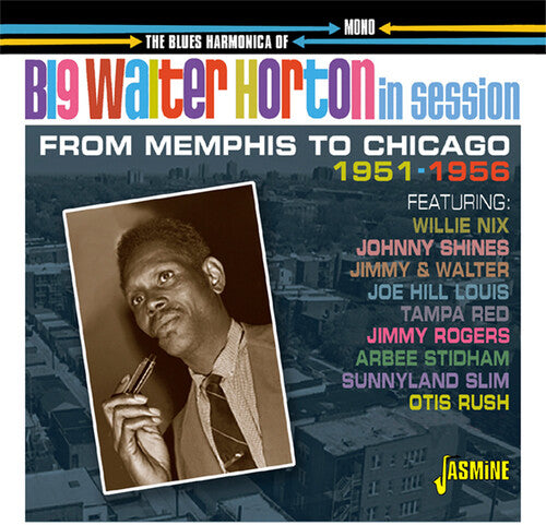 Big Walter Shakey Horton: In Session 1951-1956 - COMPACT DISCS