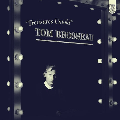 Tom Brosseau: Treasures Untold - COMPACT DISCS