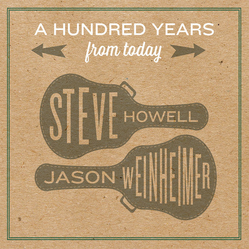 Steve Howell: A Hundred Years From Today - COMPACT DISCS