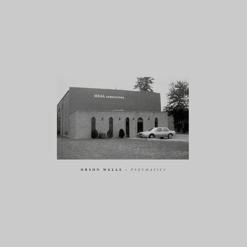 Orson Wells: Pneumatics - VINYL LP