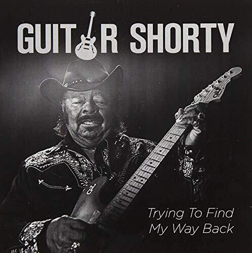 Guitar Shorty: Trying to Find My Way Back - COMPACT DISCS