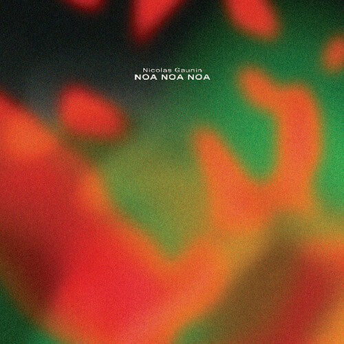 Nicolas Gaunin: Noa Noa Noa - VINYL LP