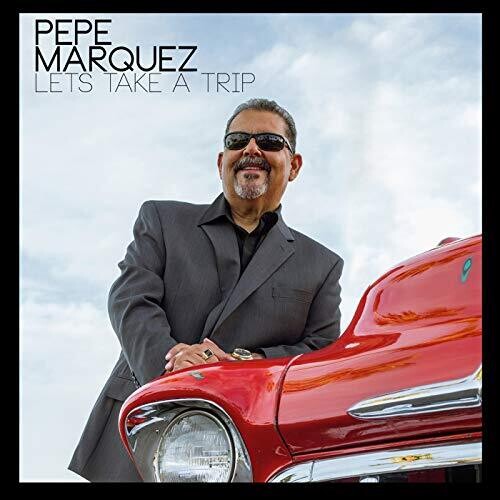 Pepe Marquez: Let's Take A Trip - COMPACT DISCS