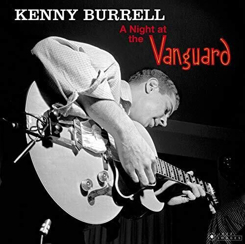 Kenny Burrell: Night At The Vanguard [180-Gram Gatefold Vinyl] - VINYL LP