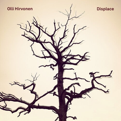 Olli Hirvonen: Displace - COMPACT DISCS