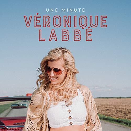 Veronique Labbe: Une Minute - COMPACT DISCS