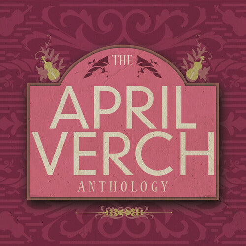 April Verch: The April Verch Anthology - COMPACT DISCS