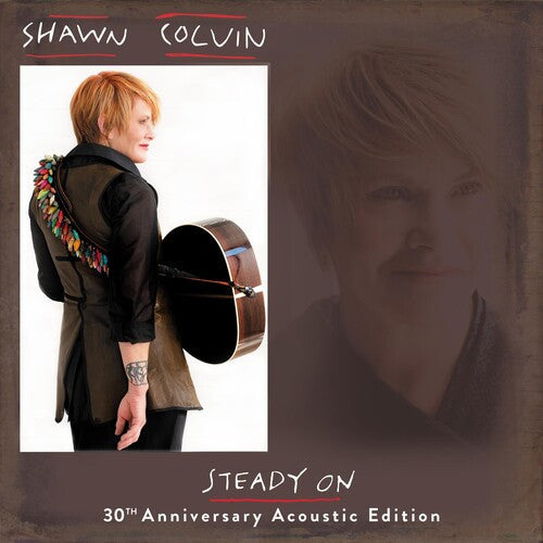 Shawn Colvin: Steady On (30th Anniversary Acoustic Edition) - COMPACT DISCS