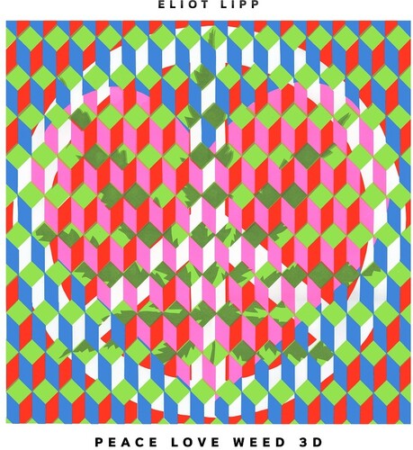 Eliot Lipp: Peace Love Weed 3d - VINYL LP