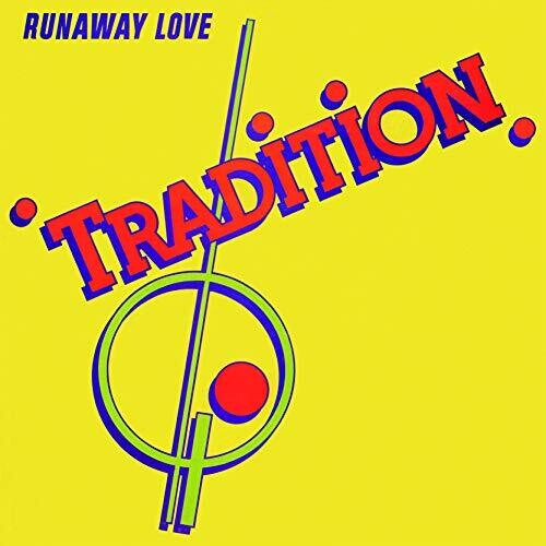 Tradition: Runaway Love (Remastered / Bonus Material) - COMPACT DISCS