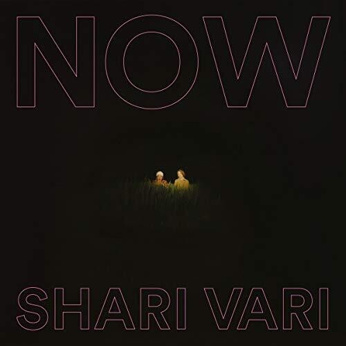 Shari Vari: NOW - VINYL LP