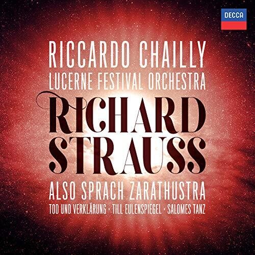 Chailly / Lucerne Festival Orchestra: Richard Strauss: Also Sprach Zarathustra - COMPACT DISCS