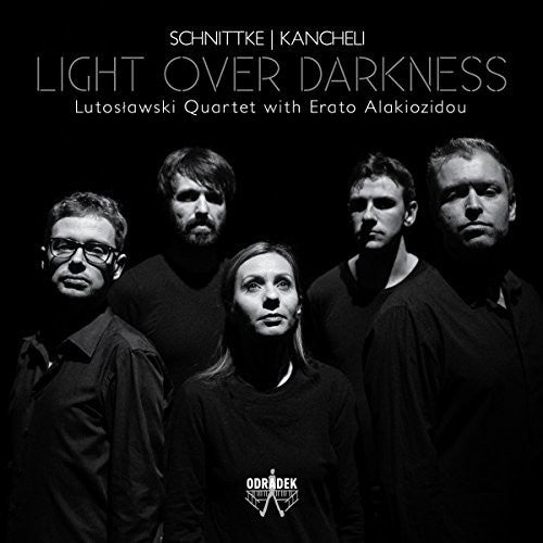 Alakiozidou, Erato / Lutoslawski Quartet: Schnittke / Kancheli: Light Over Darkness - COMPACT DISCS