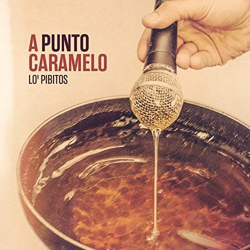 Lo Pibitos: A Punto Caramelo - COMPACT DISCS