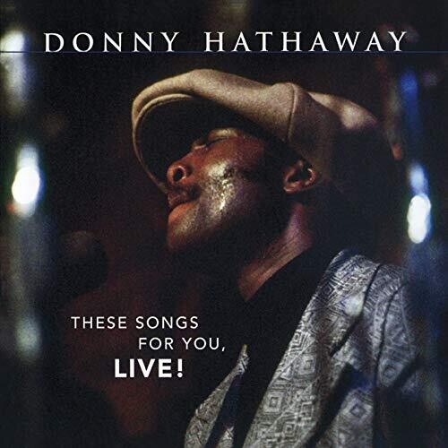 Donny Hathaway: These Songs For You, Live - COMPACT DISCS
