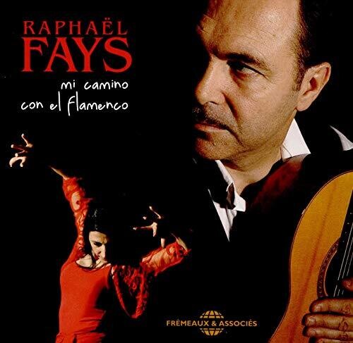 Fays: Mi Camino Con El Flamenco - COMPACT DISCS
