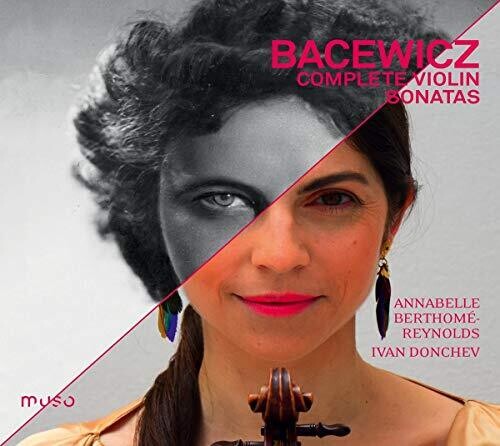 Bacewicz / Berthome-Reynolds / Donchev: Complete Violin Sonatas - COMPACT DISCS
