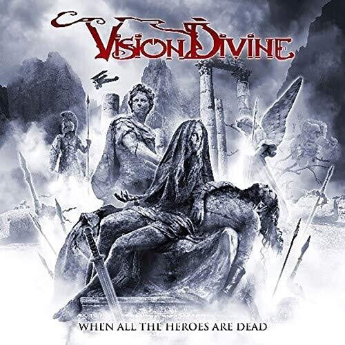 Vision Divine: When All The Heroes Are Dead - COMPACT DISCS