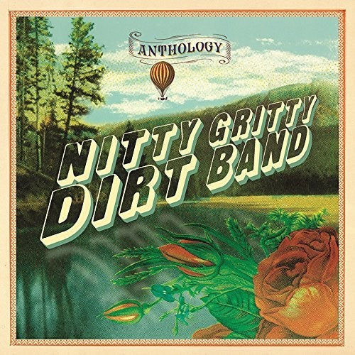 The Nitty Gritty Dirt Band: Anthology - COMPACT DISCS