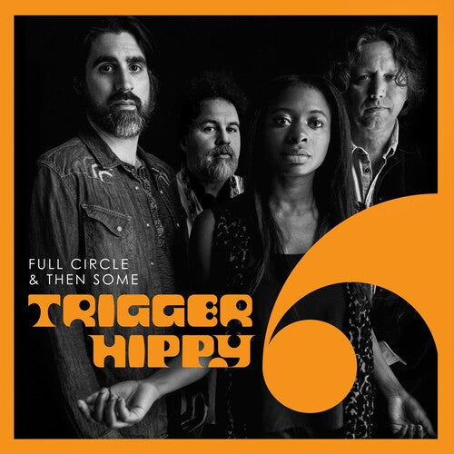 Trigger Hippy: Full Circle And Then Some - COMPACT DISCS