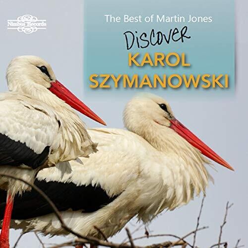 Szymanowski / Jones: Best of Martin Jones - COMPACT DISCS