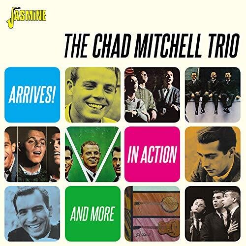 Chad Mitchell Trio: Arrives! / In Action & More - COMPACT DISCS