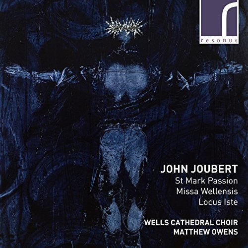 Joubert / Auty / Bednall: St Mark Passion / Missa Wellensis - COMPACT DISCS