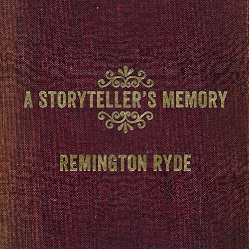 Remington Ryde: Storyteller's Memory - COMPACT DISCS