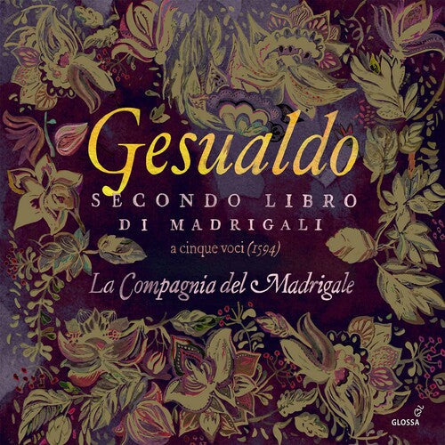 Gesualdo / Compagnia Del Madrigale: Secondo Libro Di Madrigali - COMPACT DISCS