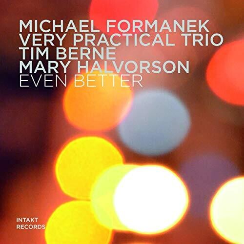 Michael Formanek: Even Better - COMPACT DISCS