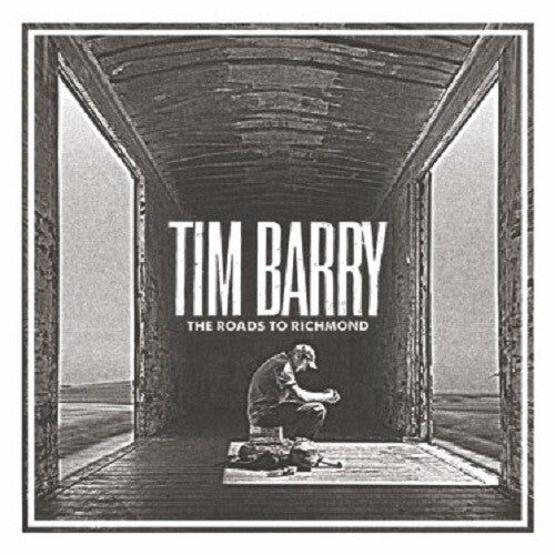 Tim Barry: The Roads To Richmond - VINYL LP