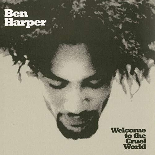 Ben Harper: Welcome To The Cruel World - VINYL LP