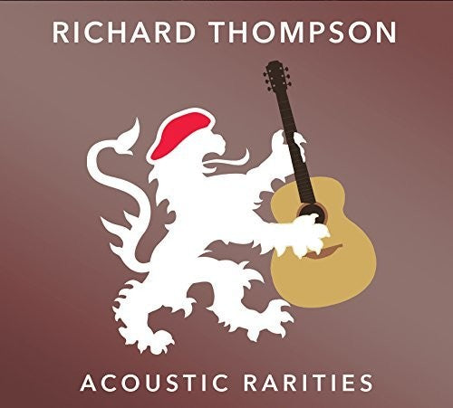 Richard Thompson: Acoustic Rarities - COMPACT DISCS