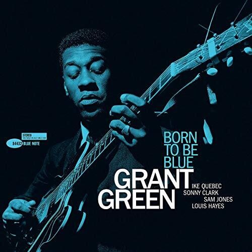 Grant Green: Born To Be Blue - VINYL LP