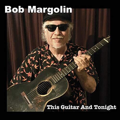 Bob Margolin: This Guitar And Tonight - COMPACT DISCS