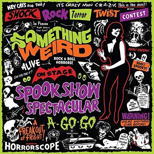 Something Weird: Spook Show Spectacular A-Go-Go - COMPACT DISCS