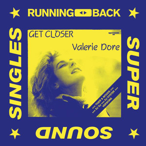 Valerie Dore: Get Closer - 12-INCH SINGLE