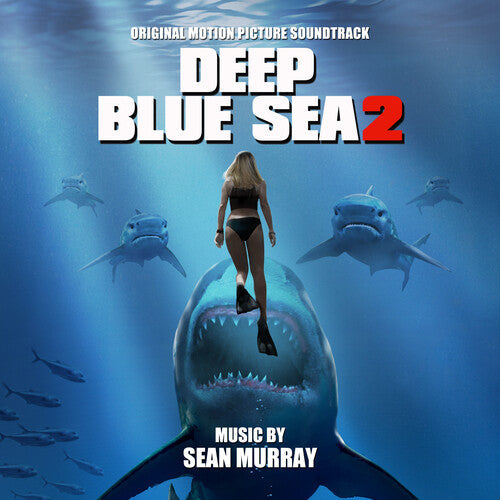 Sean Murray: Deep Blue Sea 2 (Original Motion Picture Soundtrack) - COMPACT DISCS