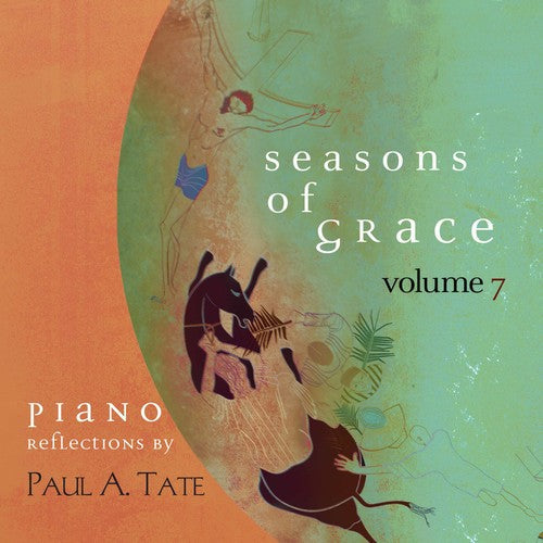 Callanan / Tate: Seasons of Grace 7 - COMPACT DISCS