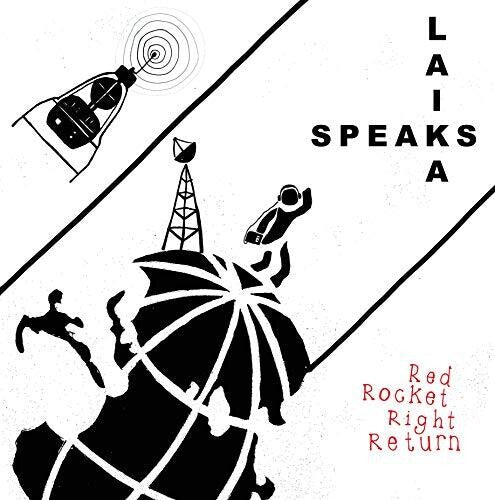 Laika Speaks: Red Rocket Right Return - VINYL LP