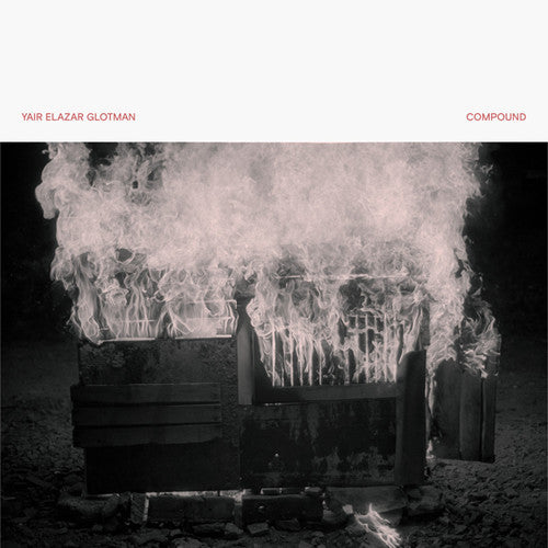 Yair Elazar Glotman: Compound - VINYL LP