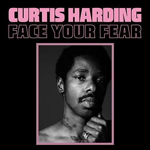Curtis Harding: Face Your Fear - COMPACT DISCS