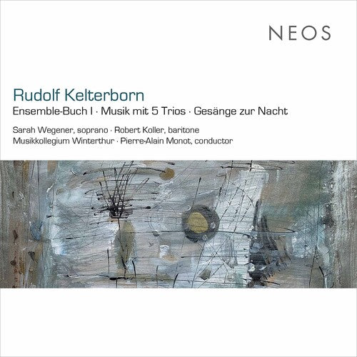 Kelterborn: Ensemble / Buch I / Musik Mit 5 Trios / Gesange - COMPACT DISCS