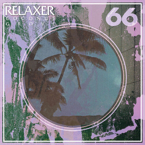 Relaxer: Coconut Grove - VINYL LP