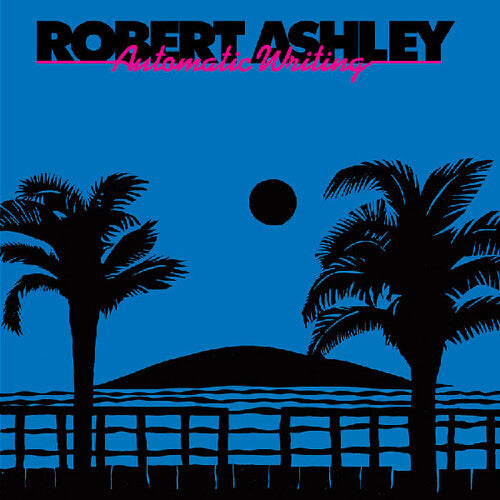 Robert Ashley: Automatic Writing - VINYL LP