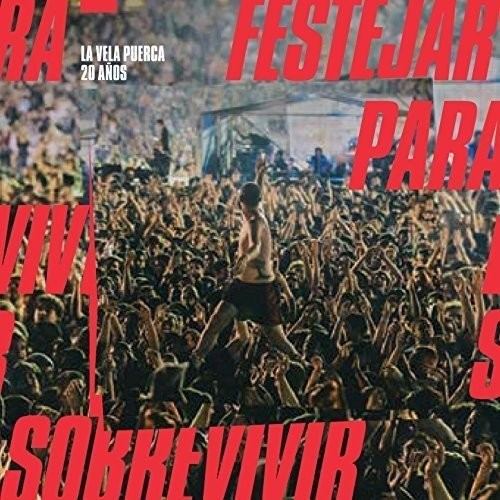 La Vela Puerca: 20 Anos Festejar Para Sobrevivir - COMPACT DISCS